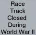 Racetrack Closed Image